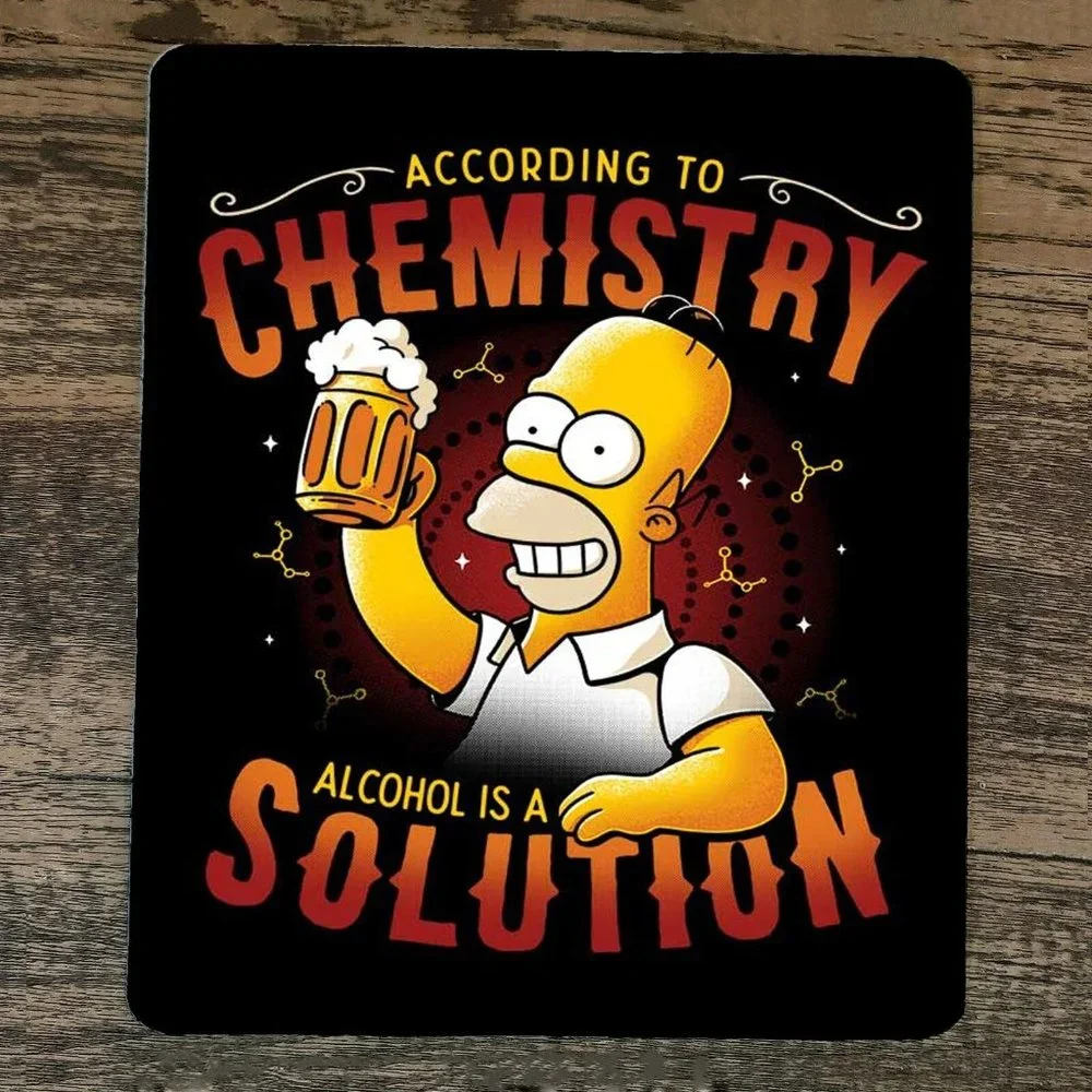Mouse Pad According to Chemistry Alcohol is a Solution Homer Simpson‎